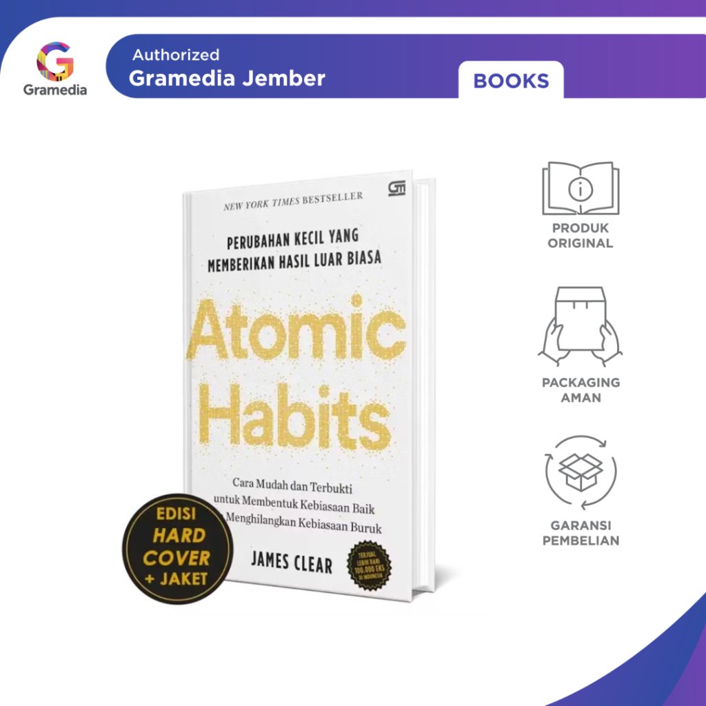 Gramedia Jember - Atomic Habits Perubahan Kecil yang Memberikan Hasil Luar Biasa Edisi Hardcover