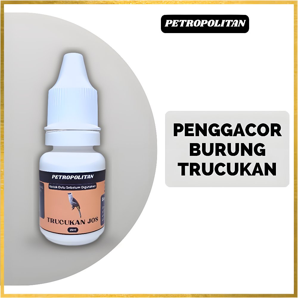 Doping Trucukan Jos Petropolitan 10ml Agar Burung Gacor Konslet
