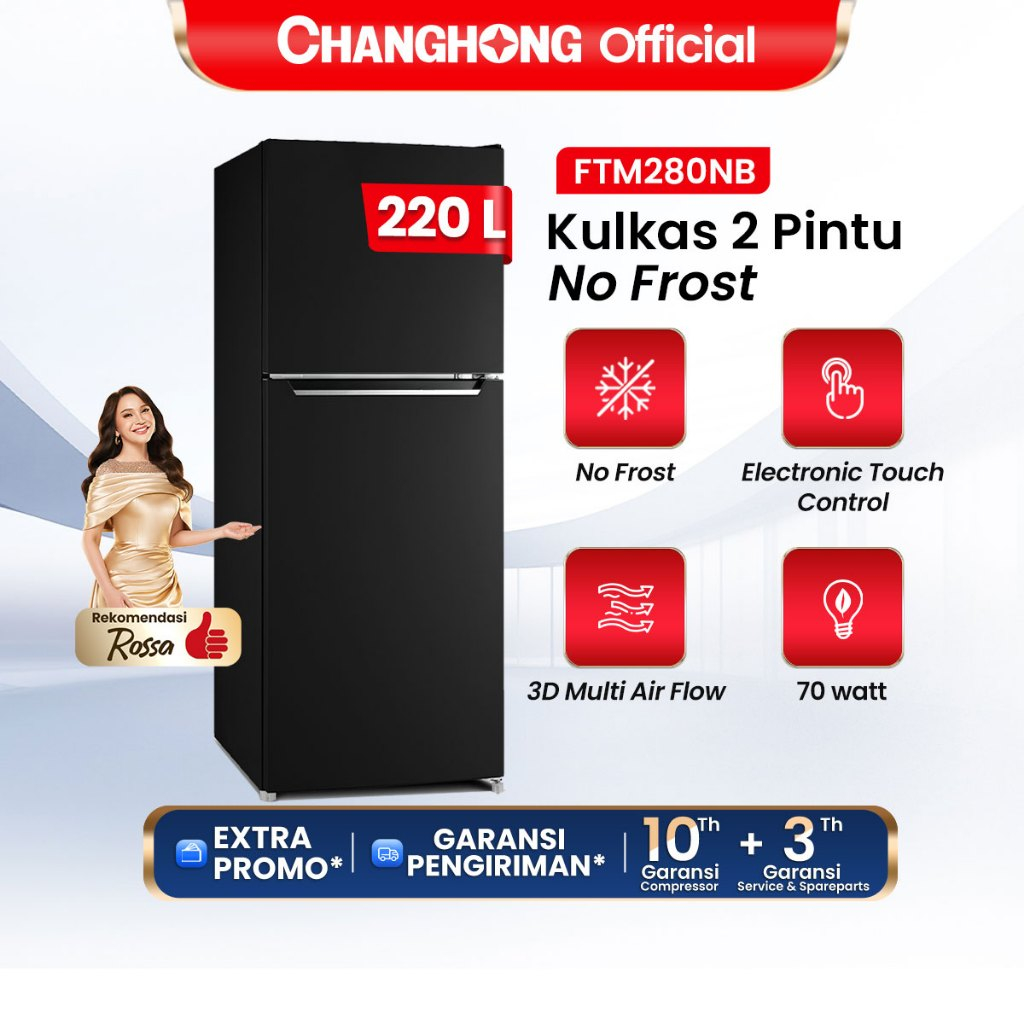Changhong Kulkas 2 Pintu  (Refrigerator) No Frost Tanpa Bunga Es Lemari Es Kapasitas 220 Liter FTM28