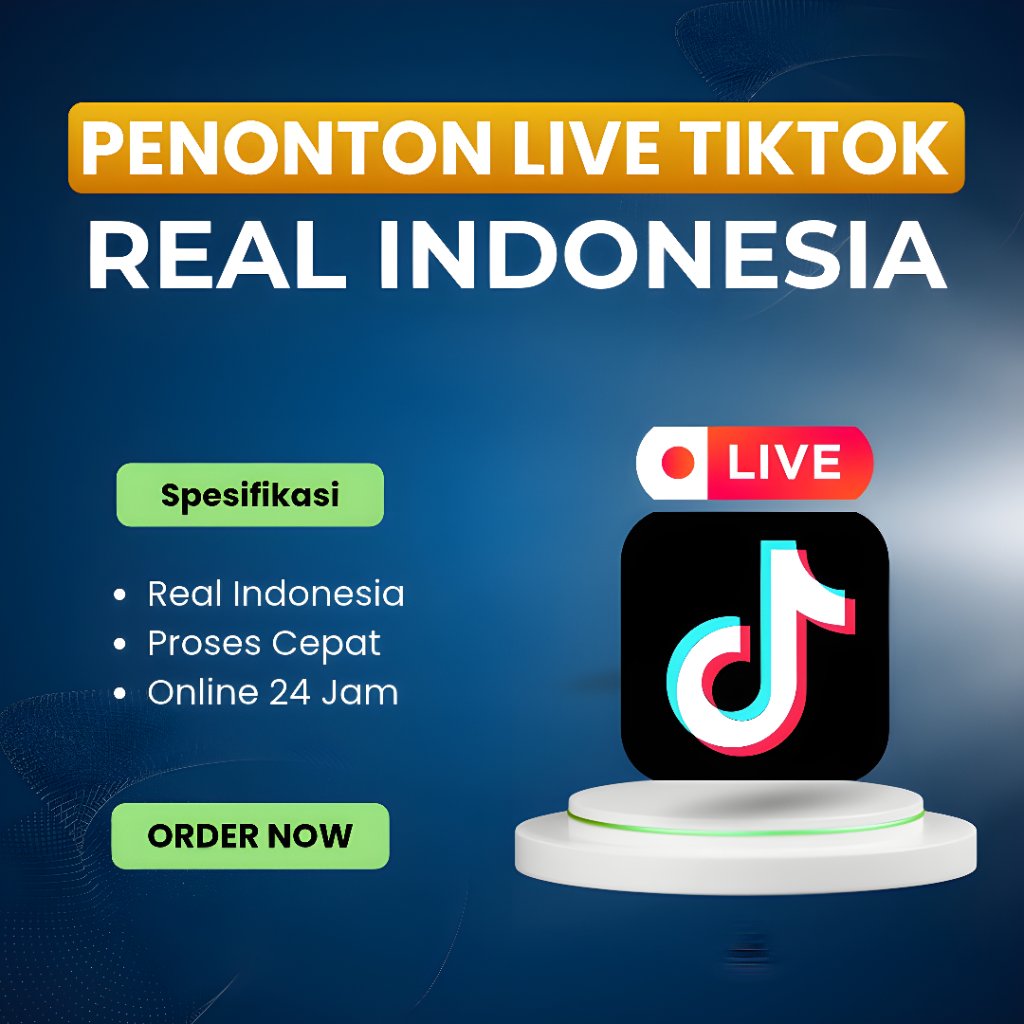 Penonton View Live Tiktok Indonesia Proses Cepat