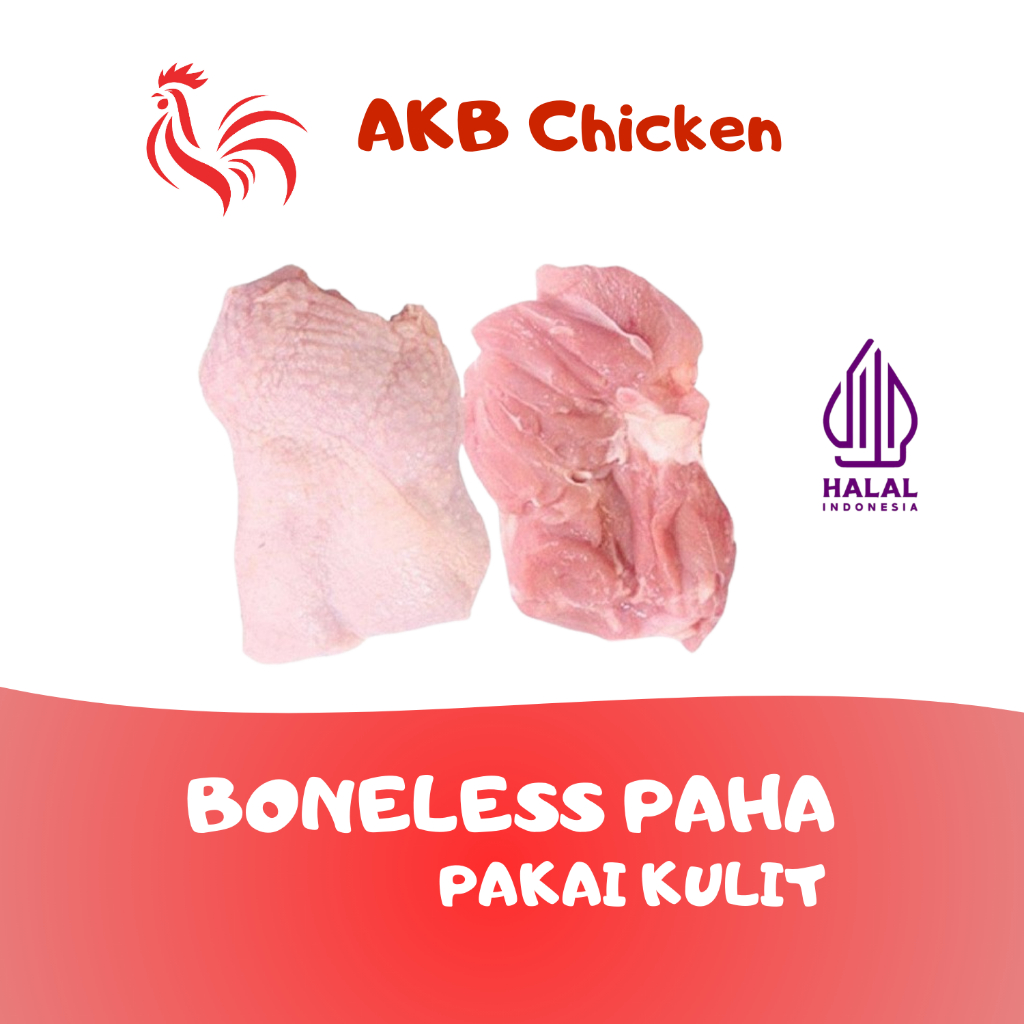 

Boneless Fillet Paha Ayam Dengan Kulit FRESH/FROZEN 1kg