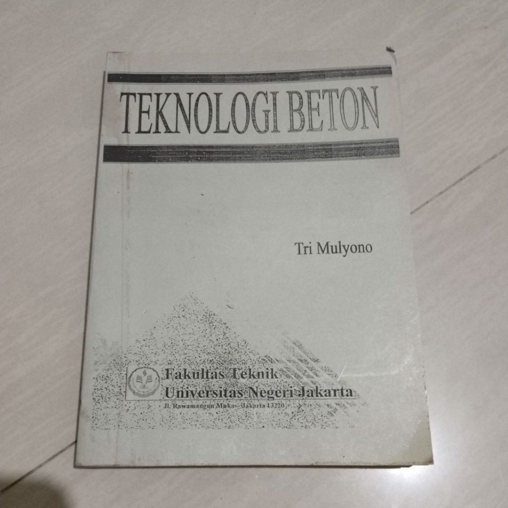 BUKU TEKNOLOGI BETON FAKULTAS TEKNIK UNIVERSITAS NEGERI JAKARTA