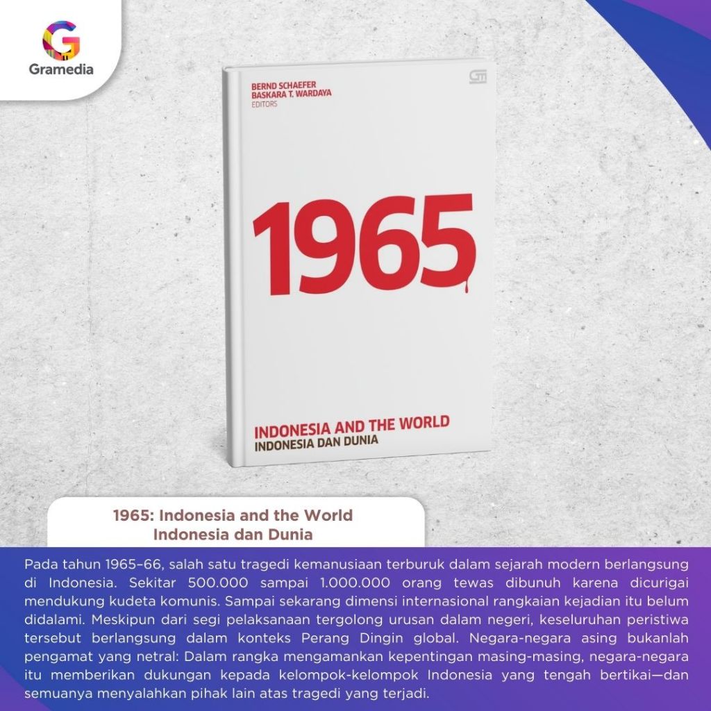 GRAMEDIA - 1965: Indonesia and the World, Indonesia dan Dunia (2025) (GPU)