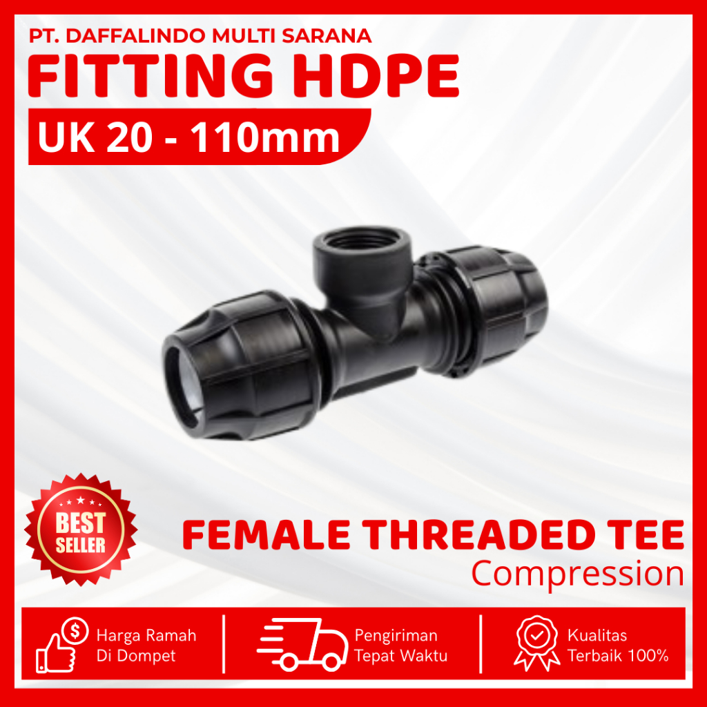 Female Threaded Tee Pipa Hdpe Ukuran 20x1/2 Inch | Sambungan Pipa Hdpe Ke Pipa Pvc