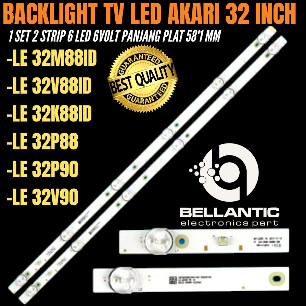 BACKLIGHT TV LED 32INCH AKARI LE-32K881D-32M881D-LE-32V99T2-LE-32P88-LE-32P90-LE-32V90