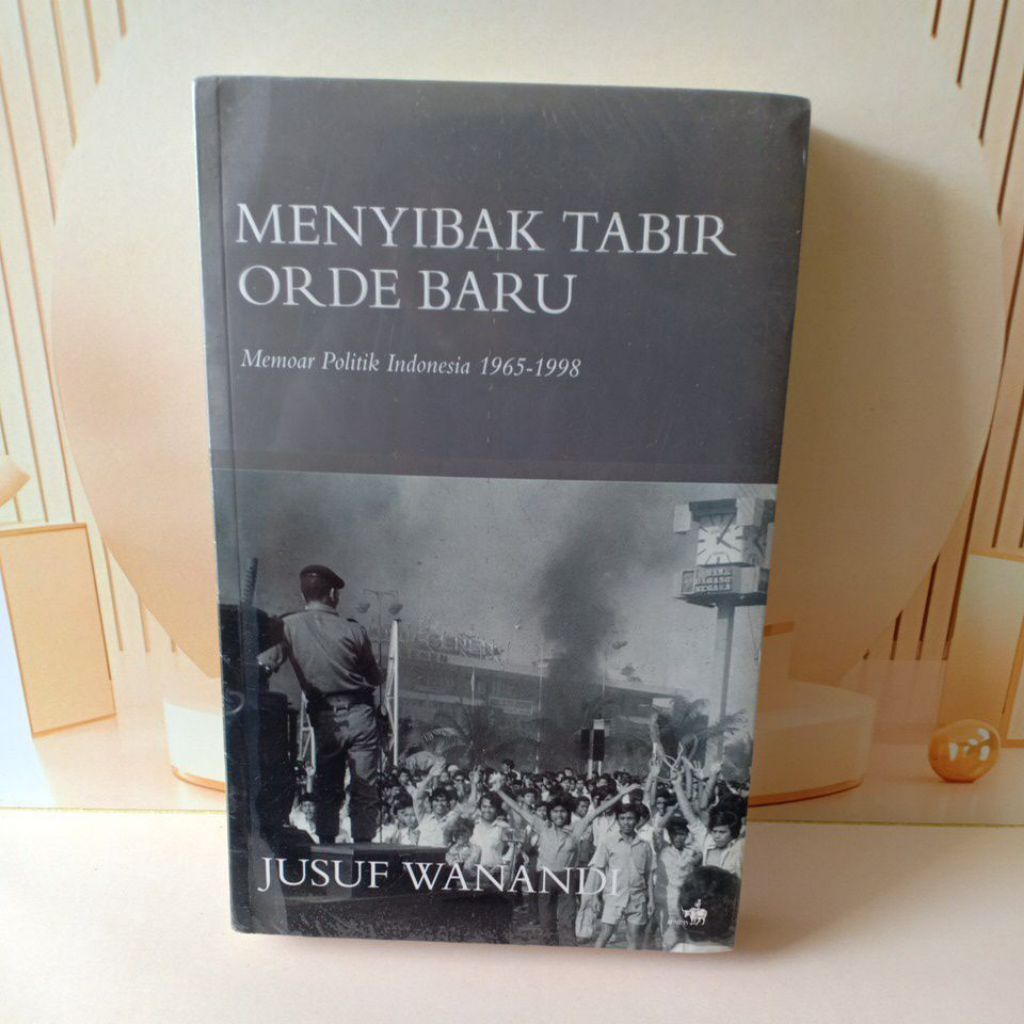 MENYIBAK TABIR ORDE BARU