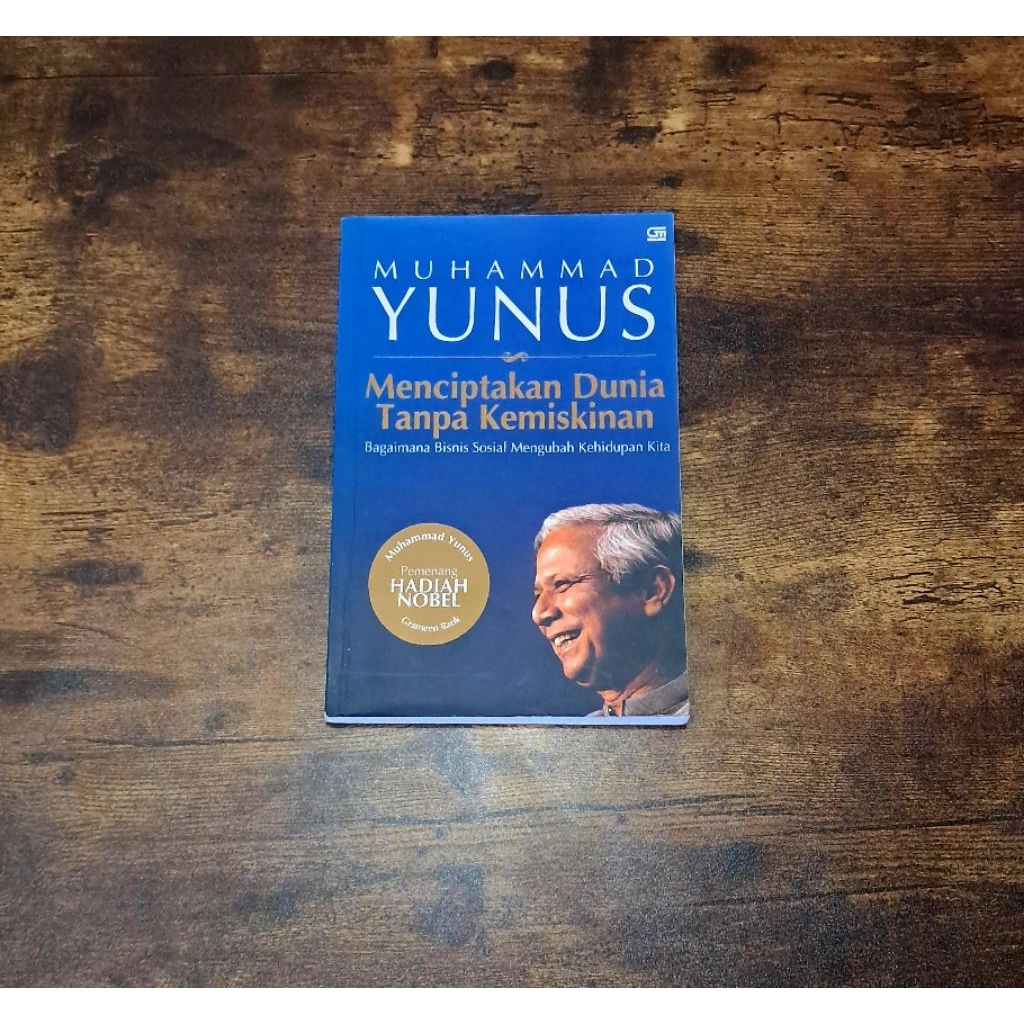 MUHAMMAD YUNUS MENCIPTAKAN DUNIA TANPA KEMISKINAN