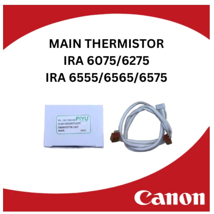 THERMISTOR CANON IRA 6075 / 6275 / 6575 ( MAIN & SUB )