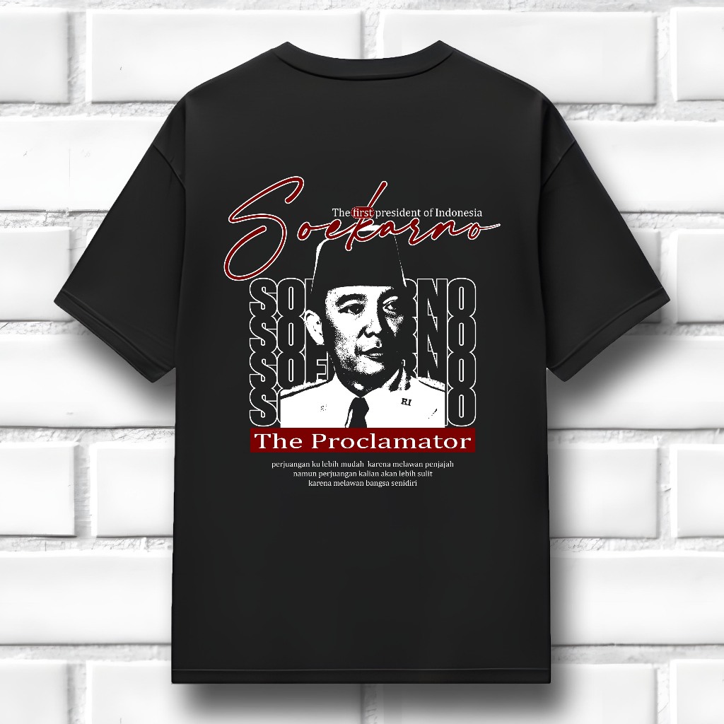 BVLT - tshirt kaos kritik politik SOEKARNO THE PROCLAMATOR kaos sindiran politik - QTS48