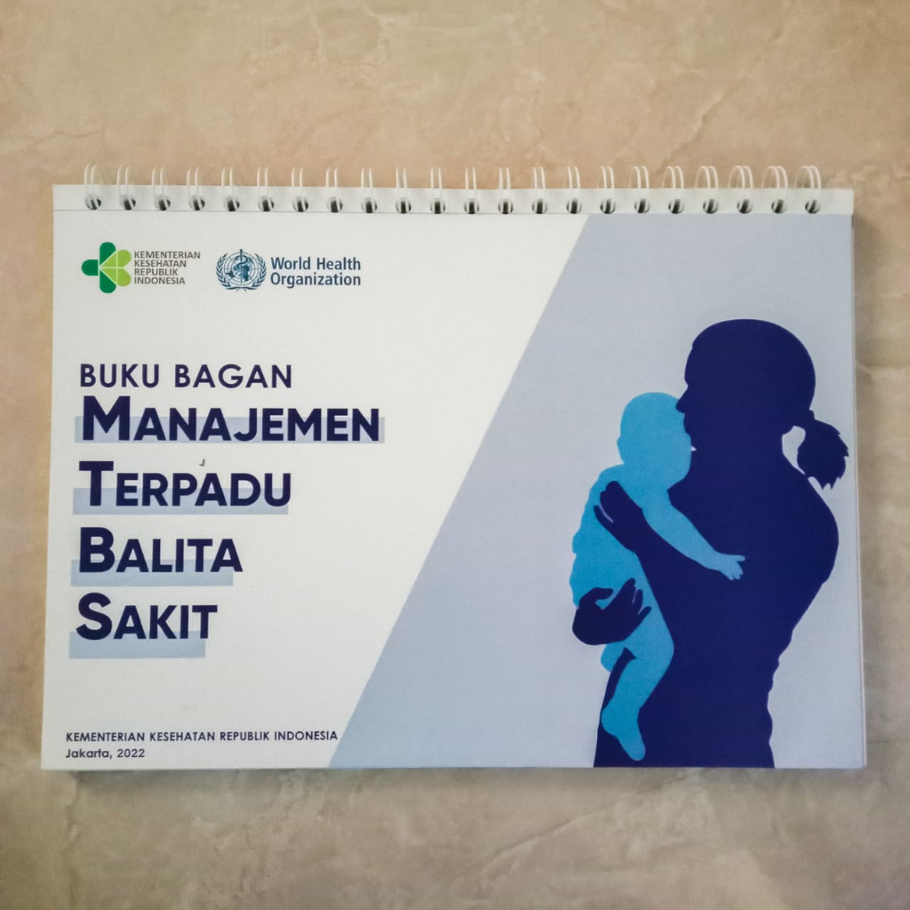

Buku Bagan MTBS 2022, Buku Manajemen Terpadu Balita Sakit, Buku MTBS TERBARU