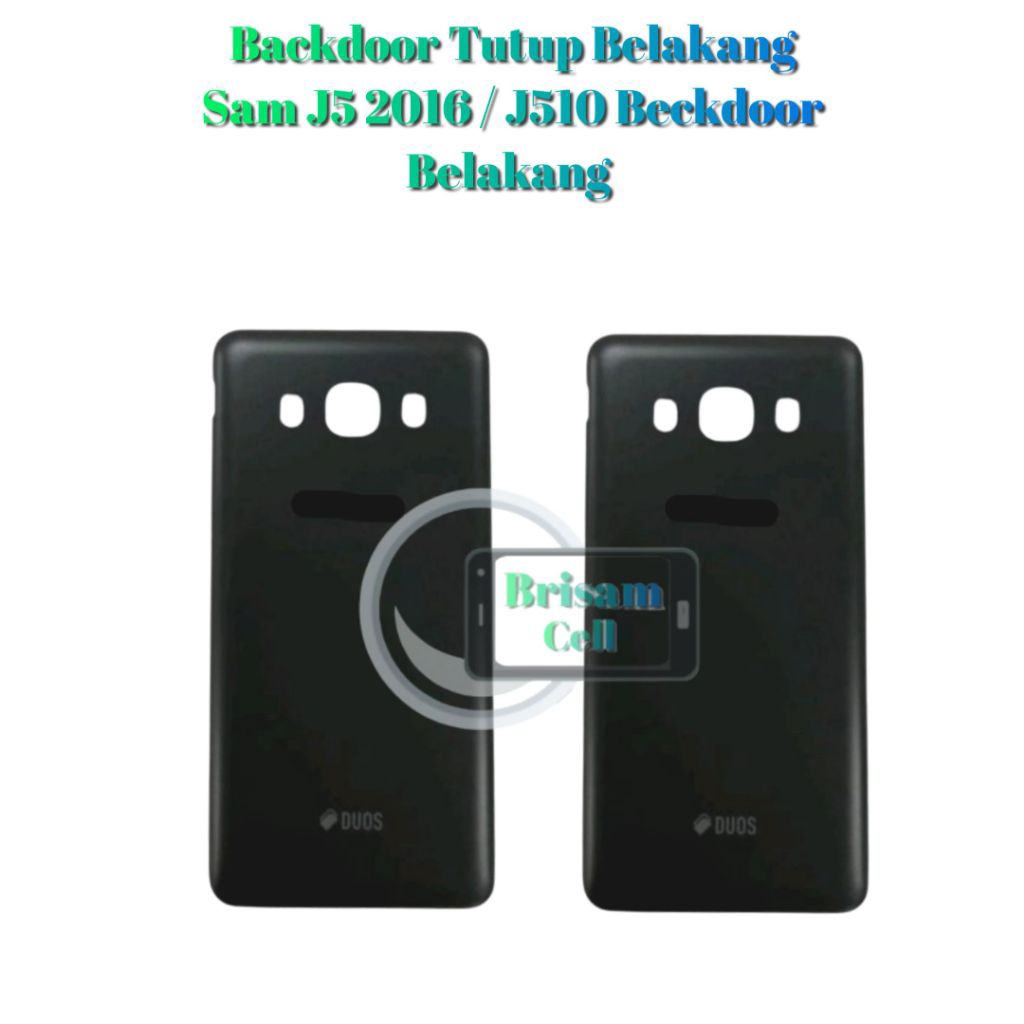 Backdoor Tutup Belakang Sam J5 2016 / J510 Beckdoor Belakang