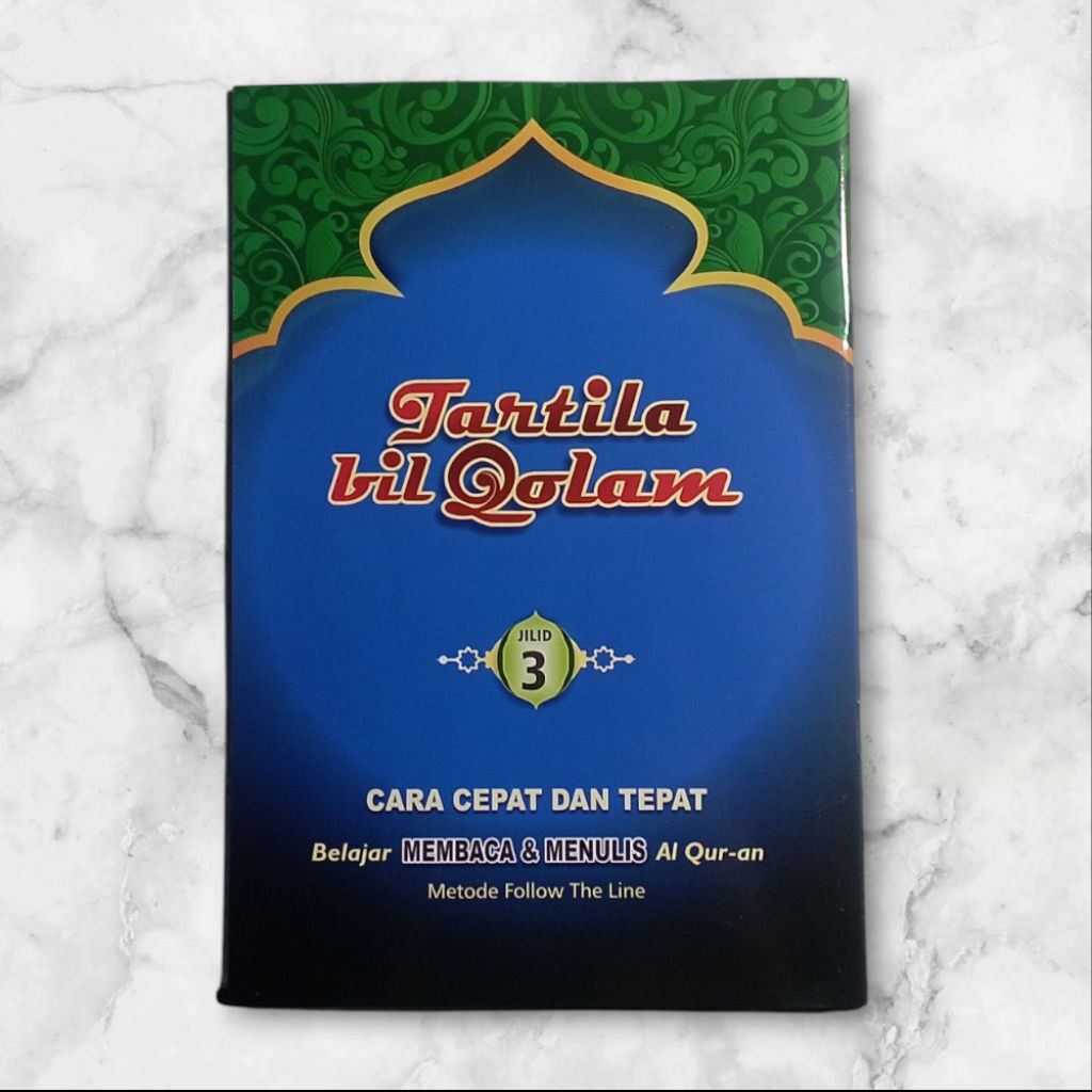 Tartila Bil Qolam Jilid 3 Metode Belajar Membaca dan Menulis Al-Qur'an