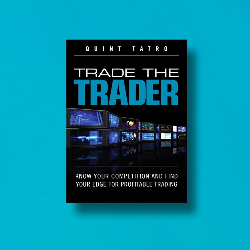

(Eng) Trade The Trader by Quint Tatro