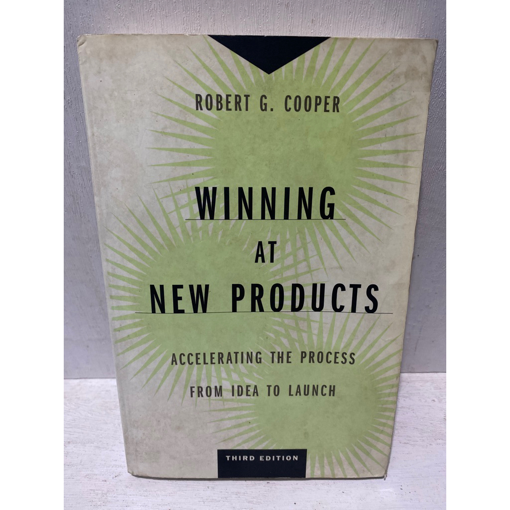 Buku Original WINNING AT NEW PRODUCTS ACCELERATING THE PROCESS FROM IDEA TO LAUNCH - ROBERT G. COOPE