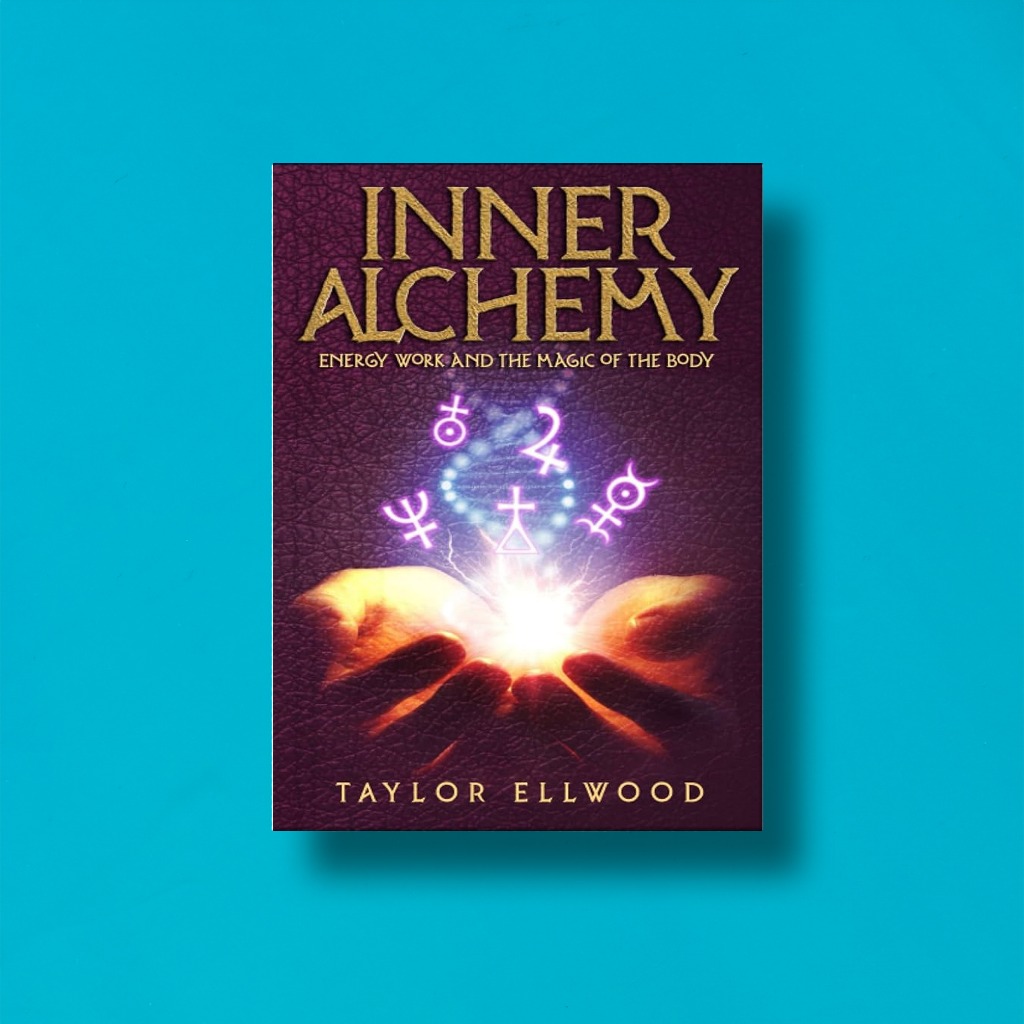 

(Eng) Inner Alchemy Energy Work And The Magic Of The Body by Taylor Ellwood