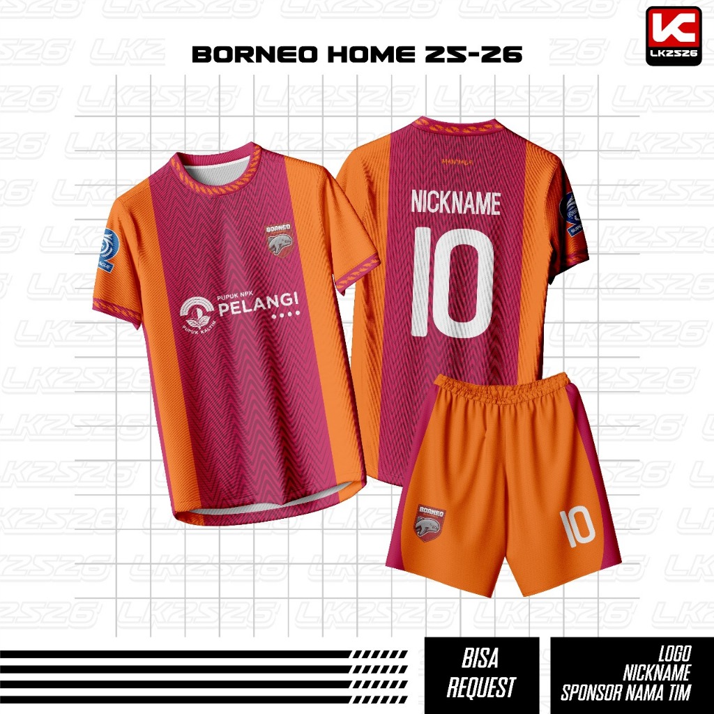 Jersey Bola Custom Nama Dan Nomor BORNEO HOME 25/26 LIGA TERBARU MUSIM 2025/2026 ORENFull Print Spor