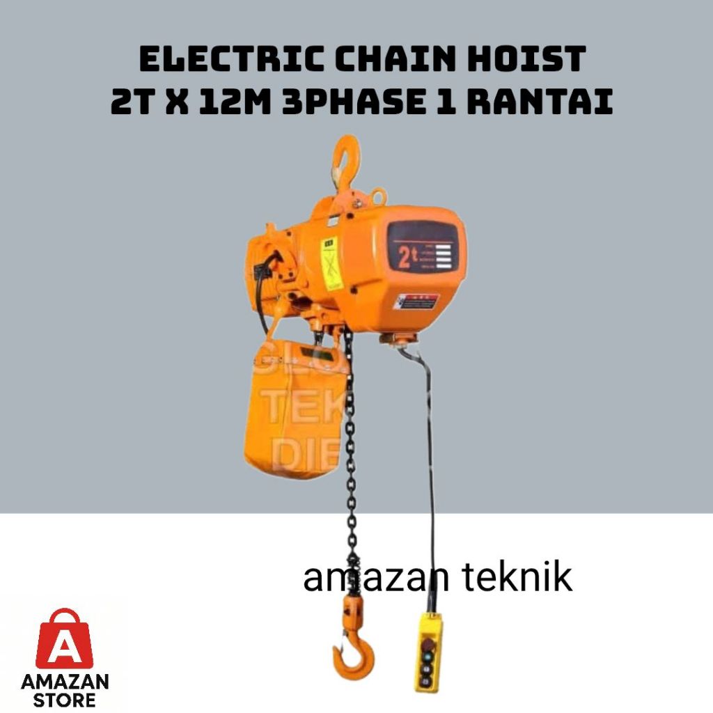Electric Chain Hoist 2 Ton x 12 Meter, 1&3 Phase 1& 2 Rantai / Kartol Elektrik 2 Ton x 12 meter 220V