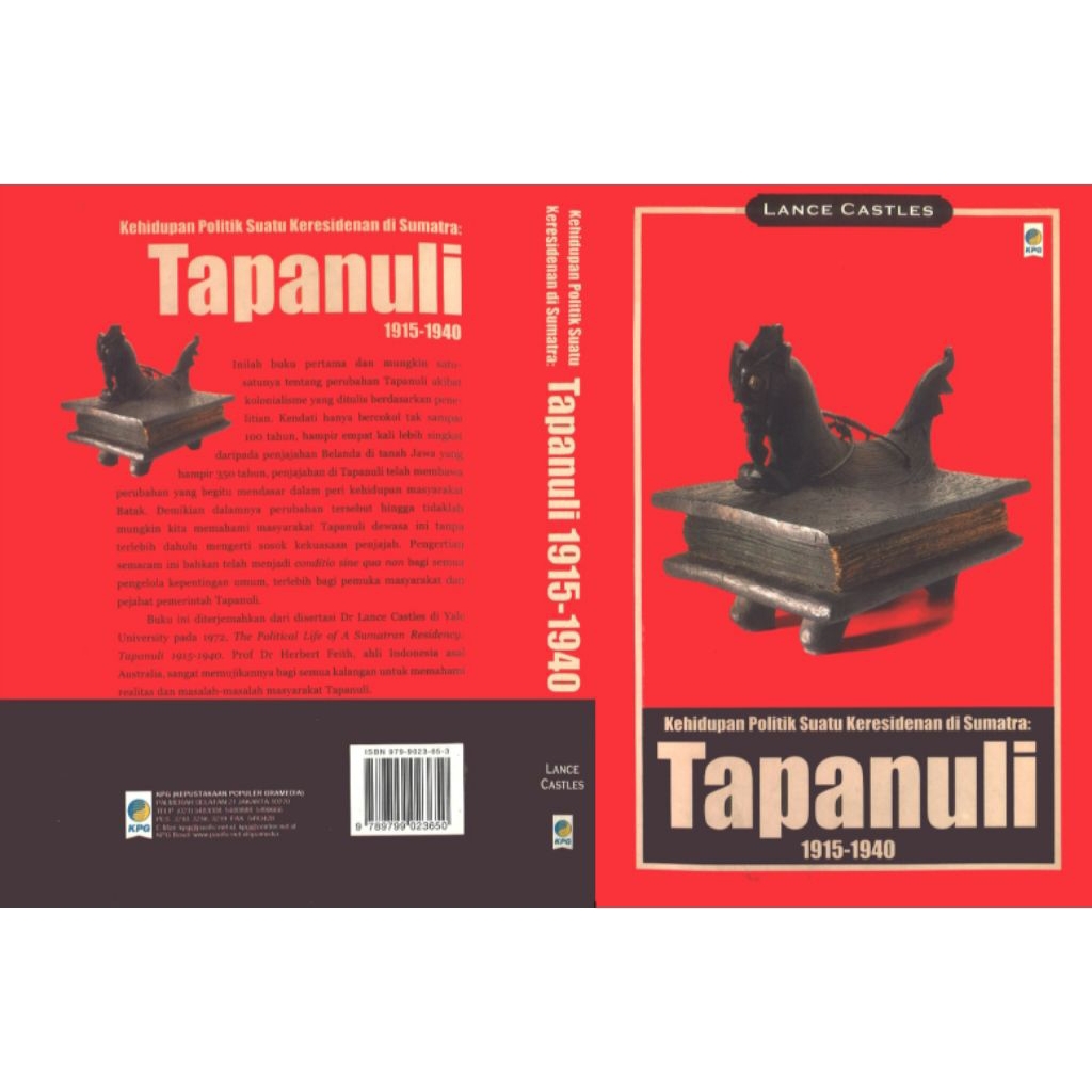 BUKU KEHIDUPAN POLITIK SUATU KERESIDENAN DI SUMATRA : TAPANULI 1915-1940