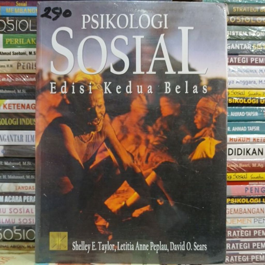 Psikologi Sosial Edisi Kedua Belas oleh Shelley E. Taylor, Letitia Anne Peplau, David O. Sears (Buku