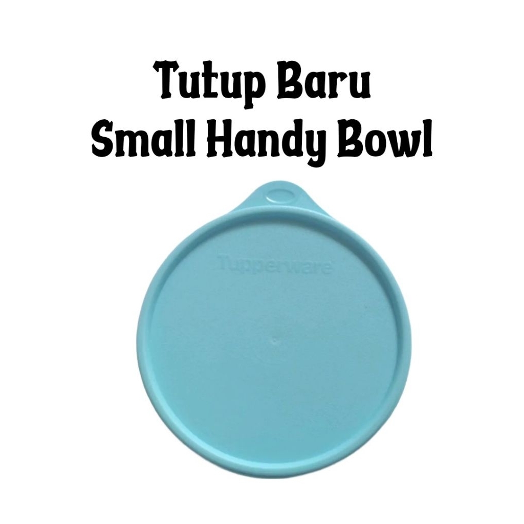 Tutup Small Handy Bowl // Bekal Makan // Toples 1,1 L // Thats Bowl // Tupperware New