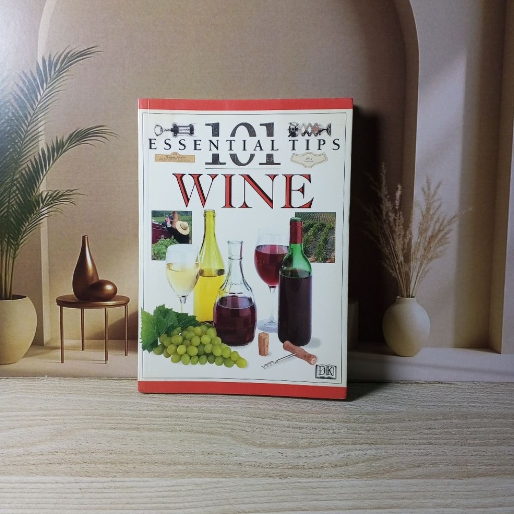 Buku DK essential 101 essential tips wine buku pengetahuan