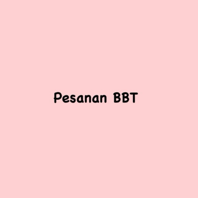 

CO PESANAN BBT