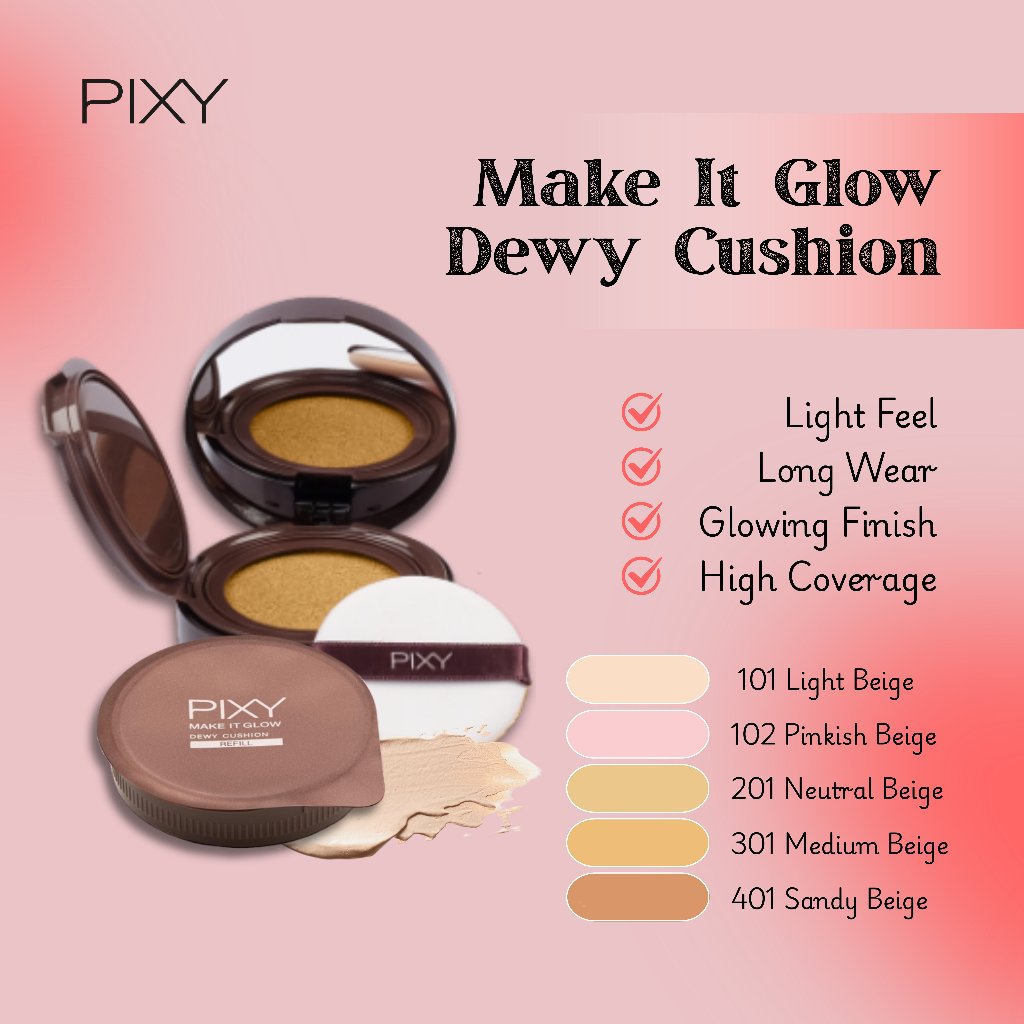 PIXY - MAKE IT GLOW DEWY CUSHION & REFILL + FREE GIFT / CUSHION PIXY / REFILL CUSHION PIXY