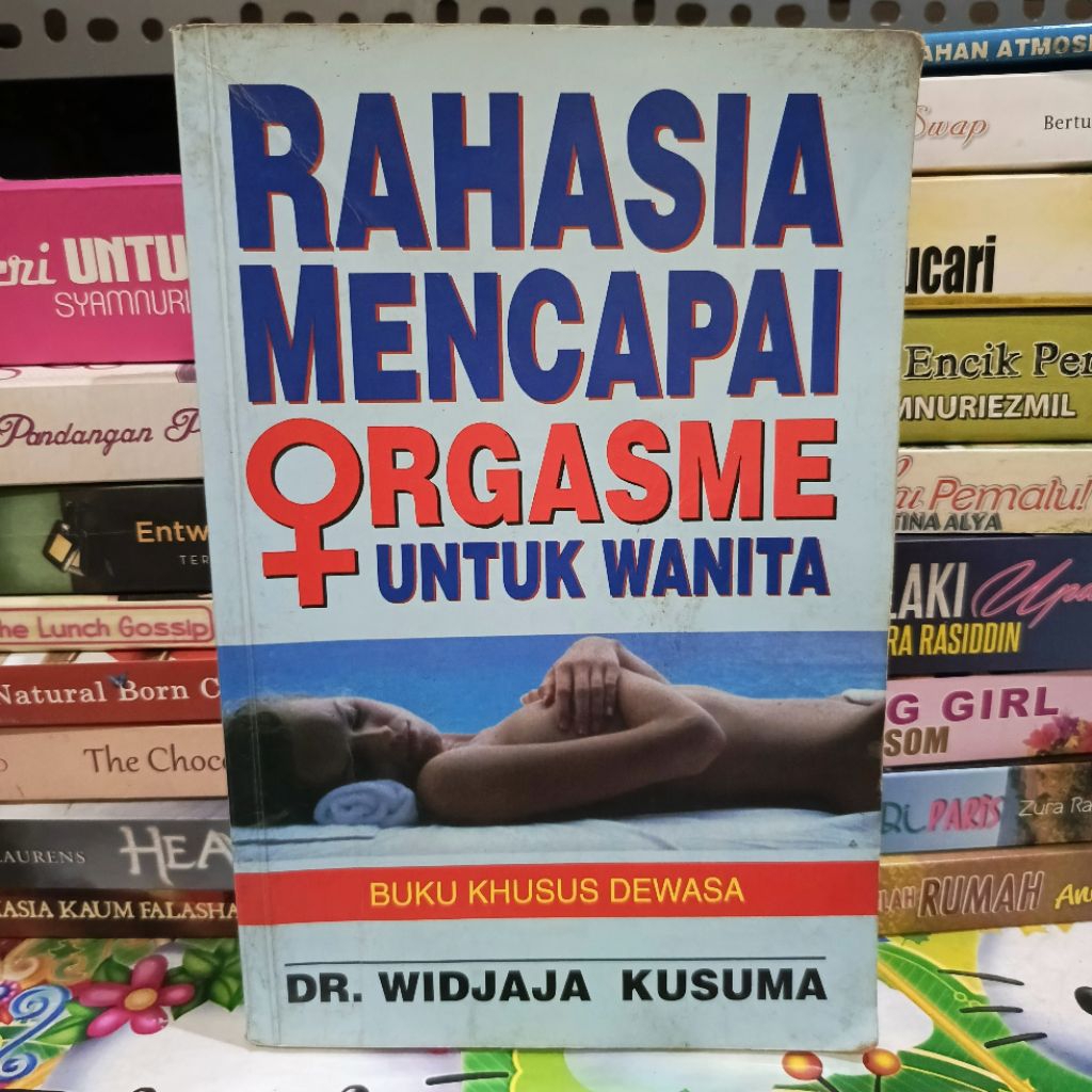 BUKU RAHASIA MENCAPAI ORGASME UNTUK WANITA (ORIGINAL)