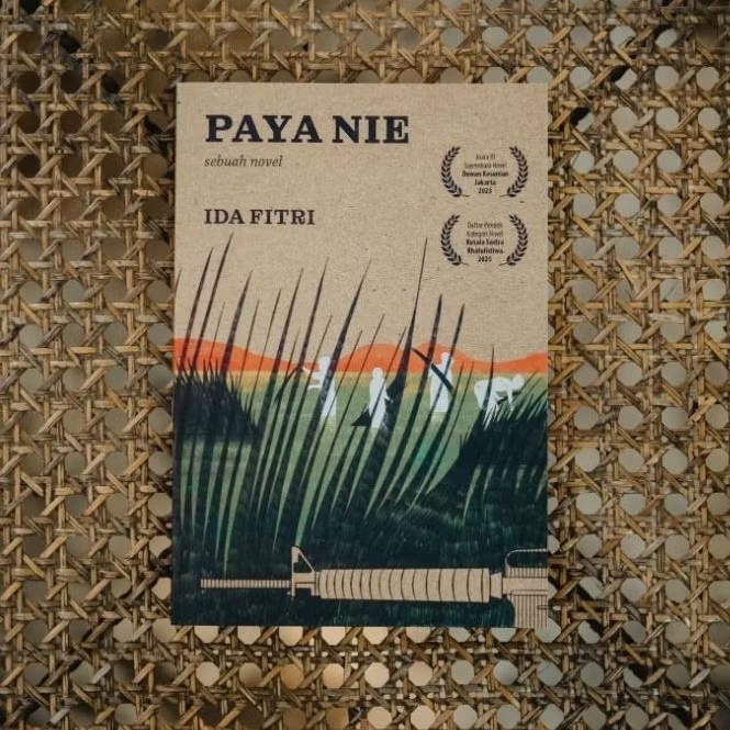Paya Nie - Ida Fitri (Juara III Sayembara Novel Dewan Kesenian Jakarta 2023)