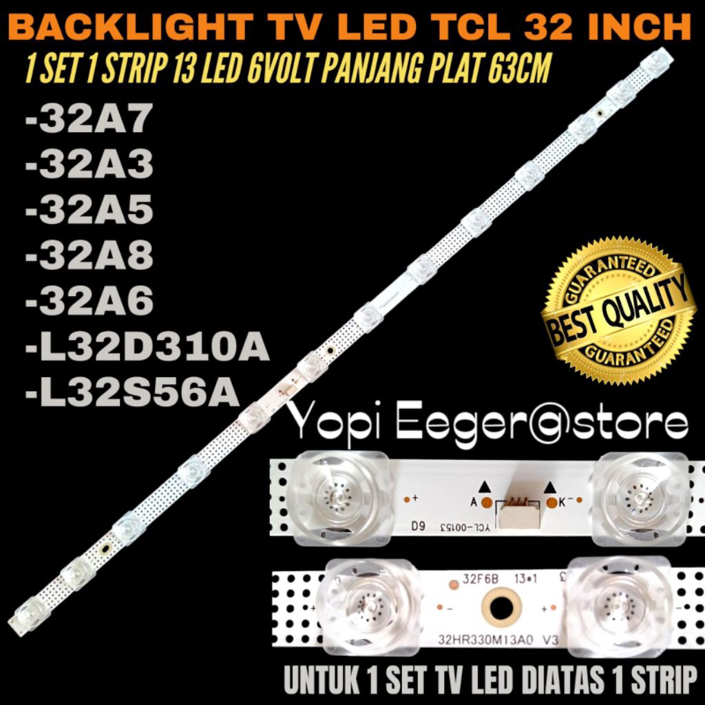 BACKLIGHT TV LED TCL 32 INCH 32A5- 32A3- 32A7- 32A8 -32A6- L32D310A- L32S56A BACKLIGHT TV LED TCL 32