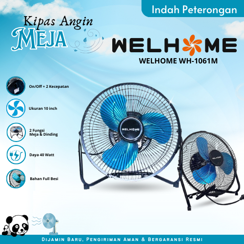 KIPAS ANGIN MEJA WELHOME WH-1061M/KIPAS ANGIN BESI/KIPAS ANGIN DUDUK BESI MURAH/WELHOME BESI