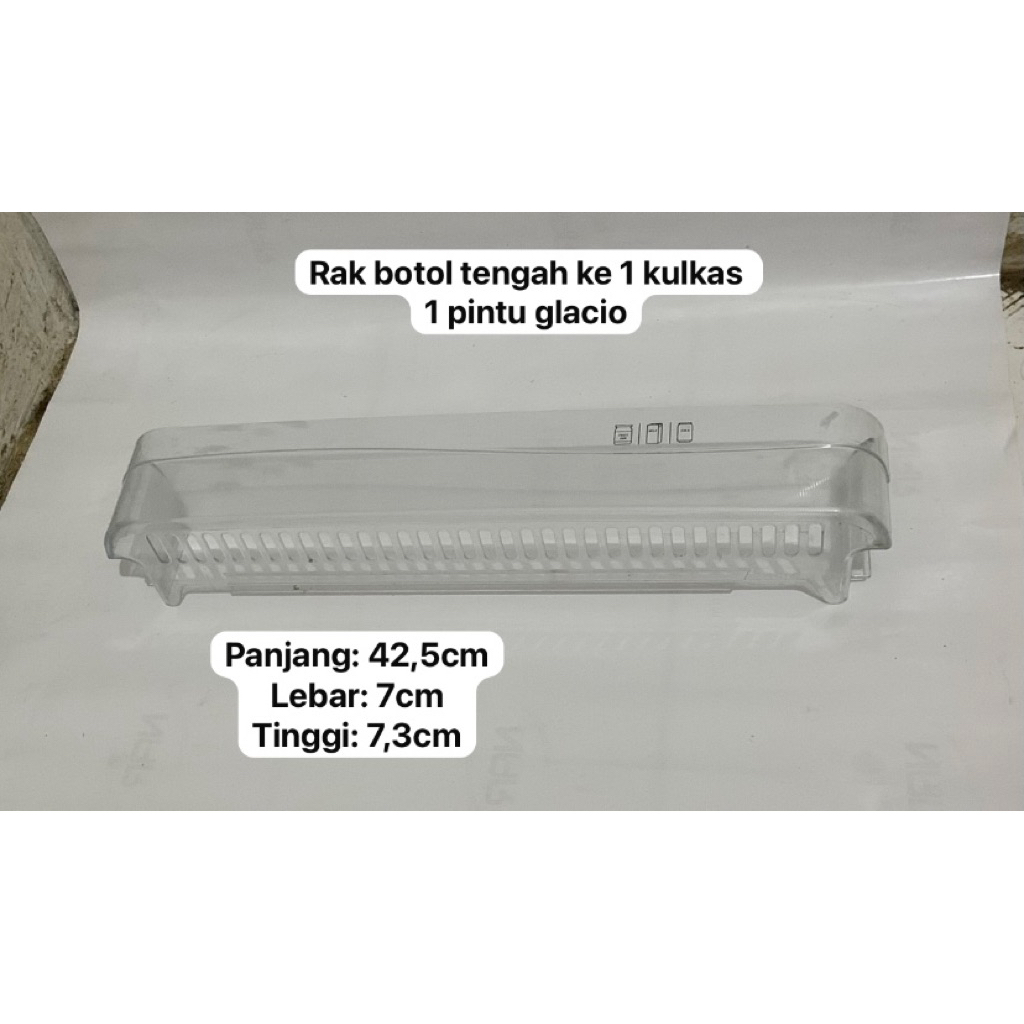 RAK BOTOL BAGIAN ATAS KULKAS 1 PINTU GLACIO ORIGINAL SECOND