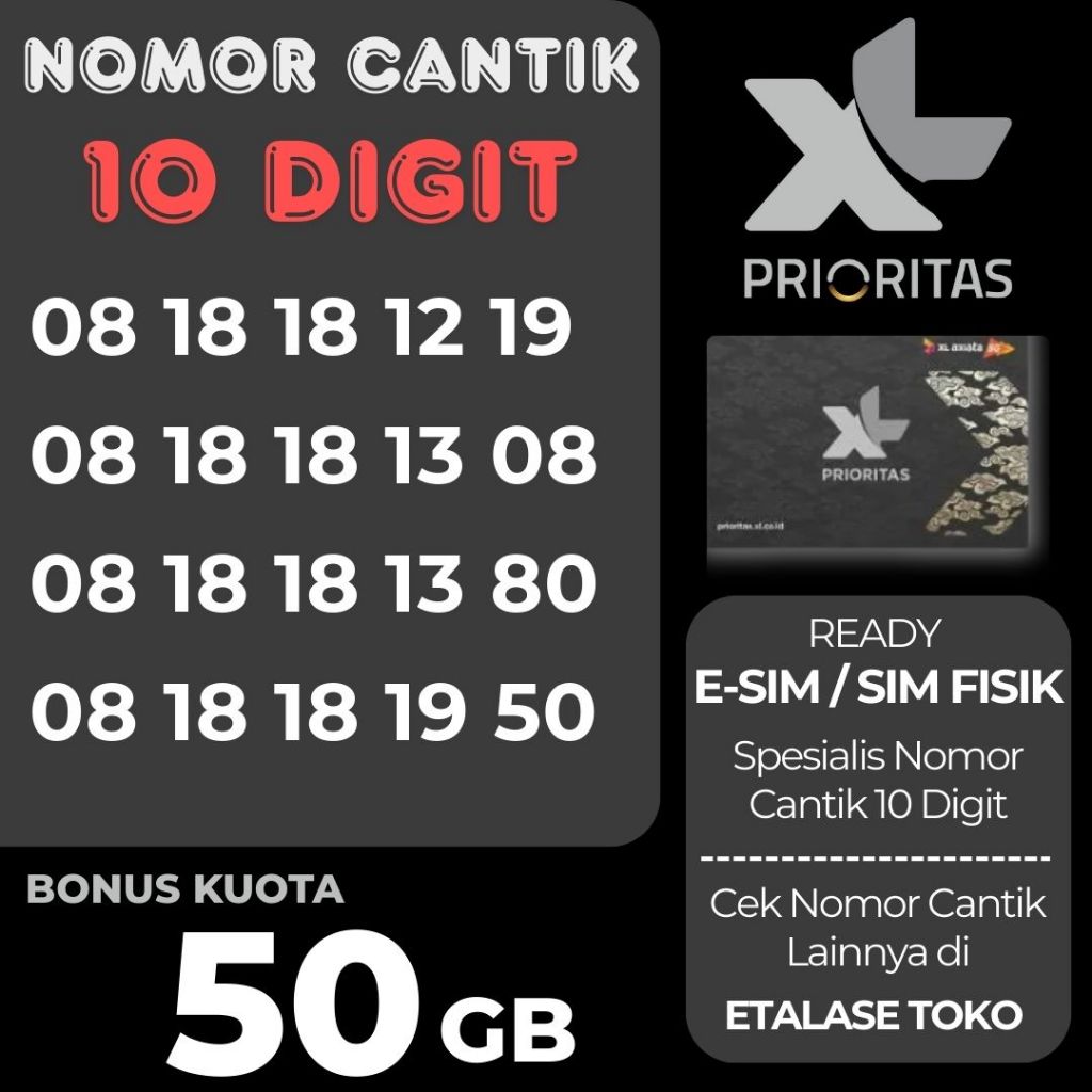 Nomor Cantik XL Prioritas 10 Digit Prabayar Special Limited Esim Kartu Sim