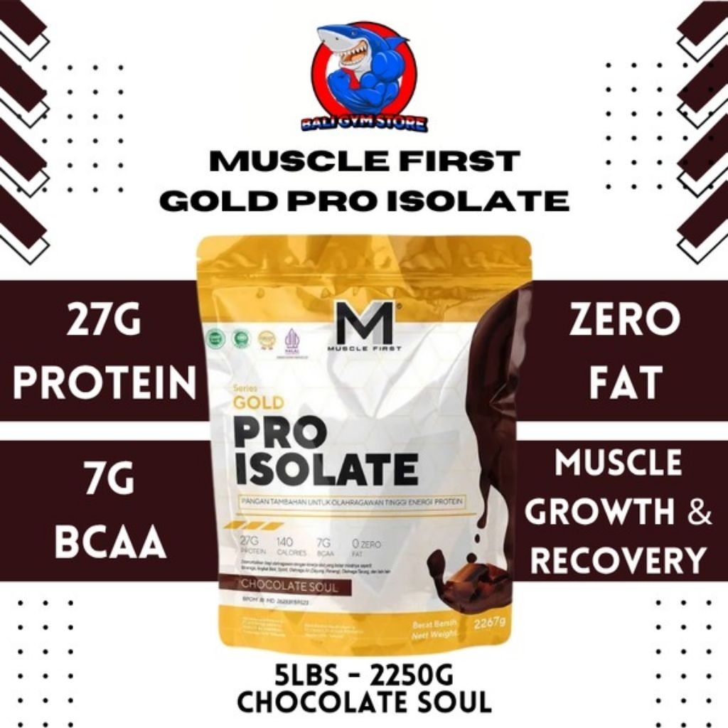 (PROMO) Muscle First Gold Pro Isolate 5 lbs 2250gr Susu Whey Protein Isolate BPOM Halal