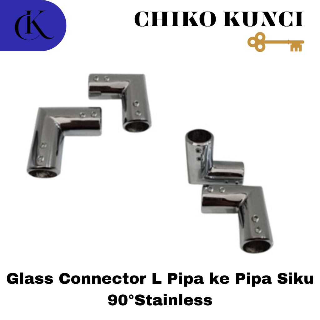 Glass Connector L Pipa ke Pipa Siku 90°Stainless