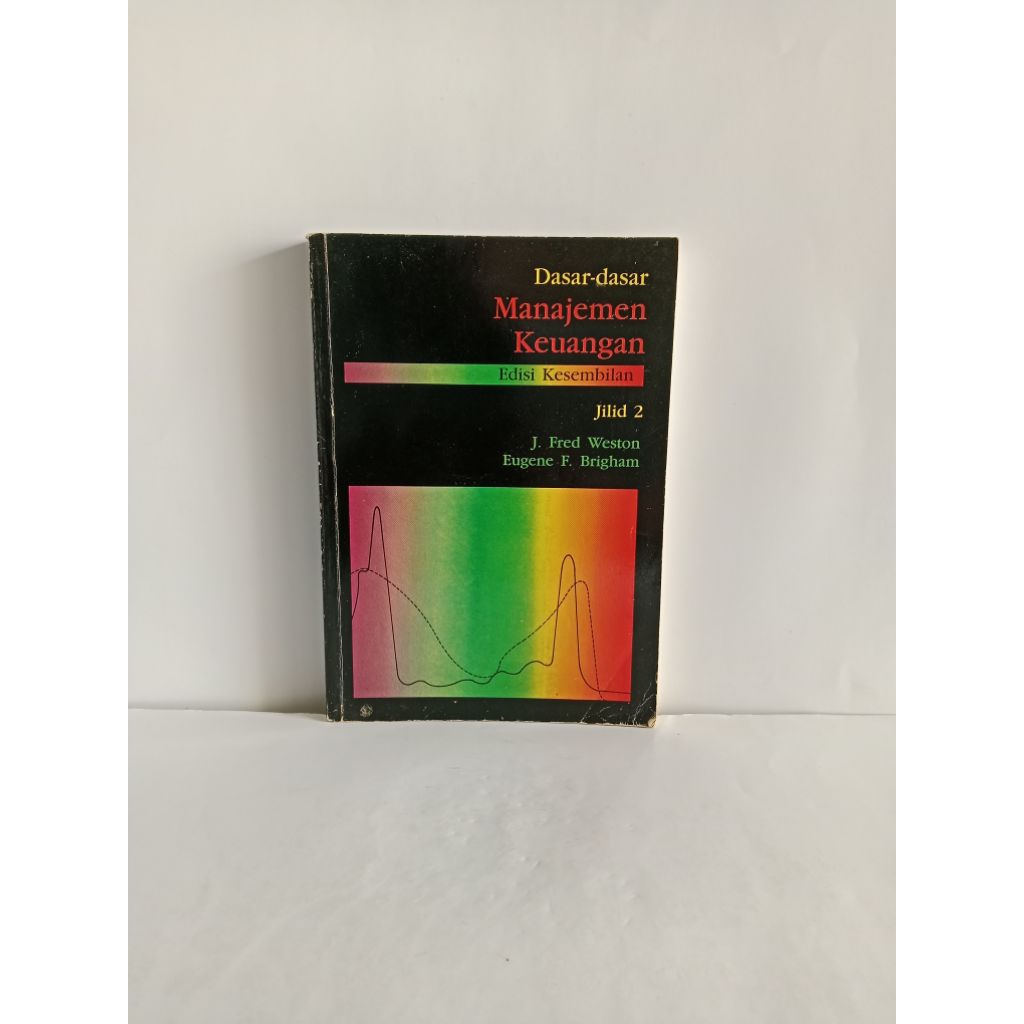 Buku original Dasar - Dasar Manajemen Keuangan edisi Kesembilan jilid 2 oleh J. Fred Weston,, Eugene