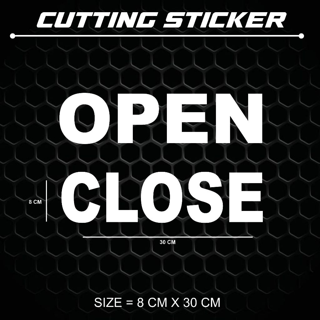 

CUTTING STCKER HURUP OPEN DAN CLOSE UKURAN 8CM X 30CM