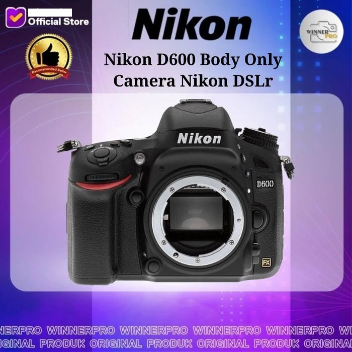 KAMERA NIKON D600 BODY ONLY