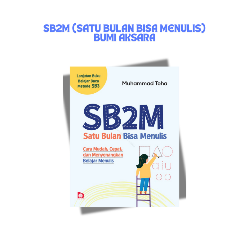 SB2M Satu Bulan Bisa Menulis - Muhammad Toha