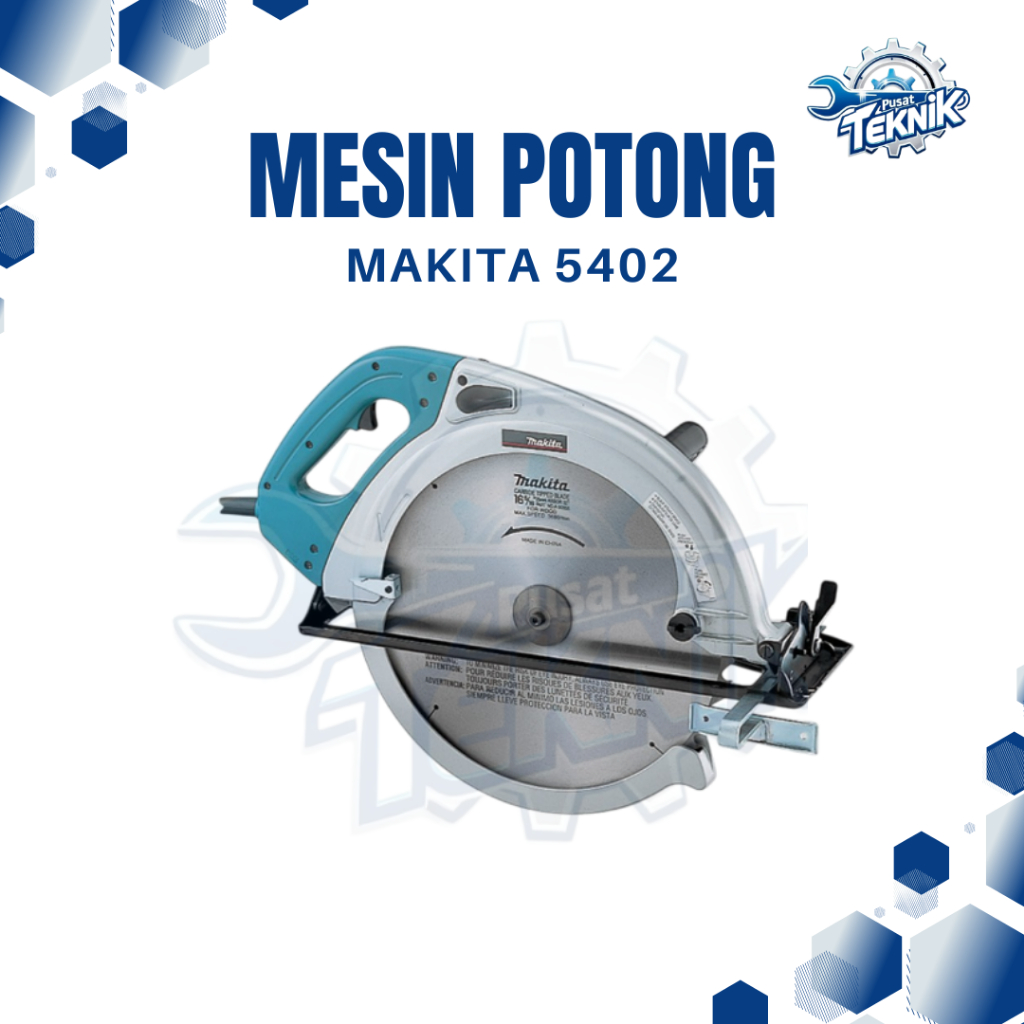 Gergaji Kayu Circular Saw 5402 Makita/Jumbo Circular Saw-48 TCT Blade Makita 5402