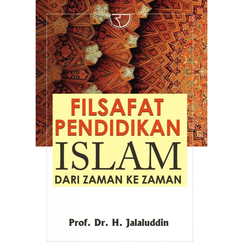Filsafat Pendidikan Islam - Jalaluddin