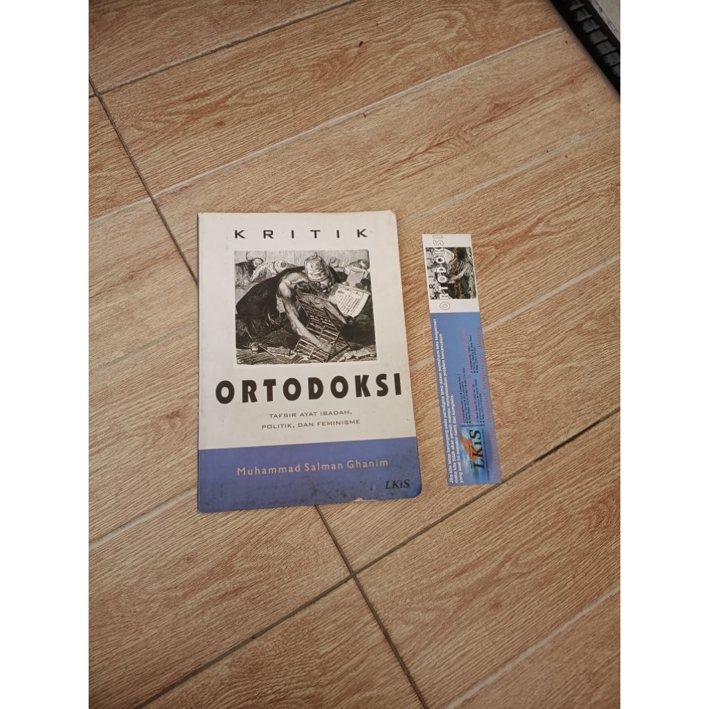 Buku kritik ortodoksi tafsir ayat ibadah,politik,dan feminisme