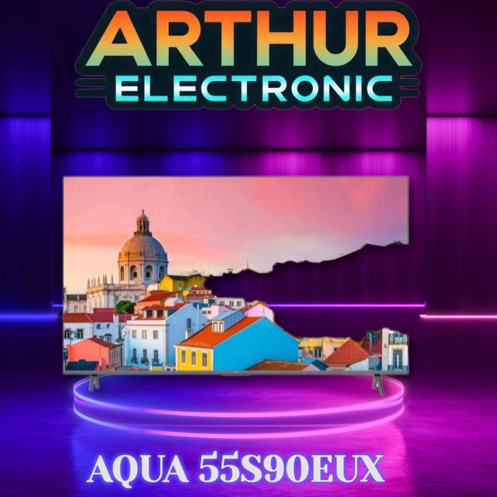 AQUA QLED 55S90EUX / AQT55S90EUX /55S90 4K GOOGLE TV 55 inch