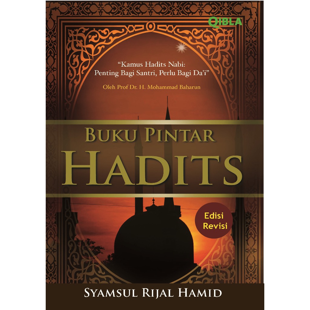 Buku Pintar Hadits edisi Revisi oleh Syamsul Rijal Hamid