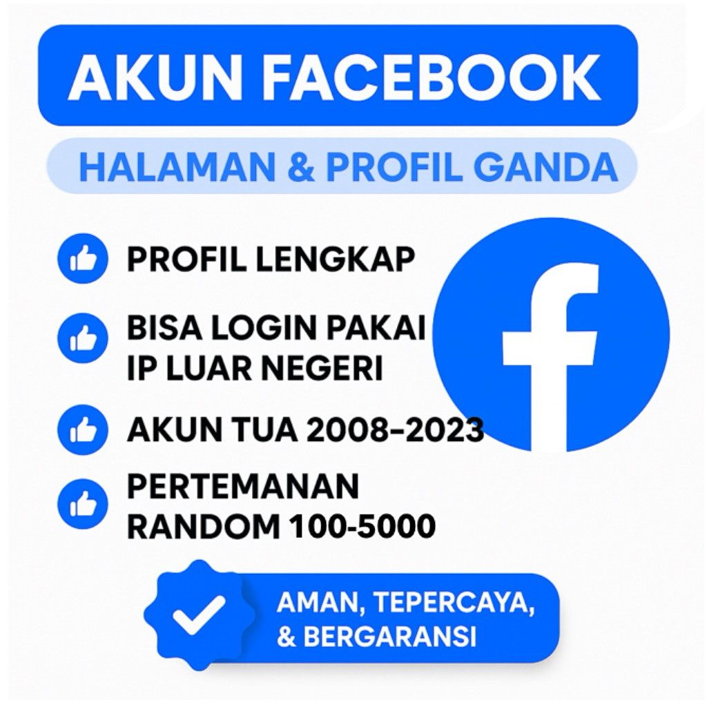 Akun Facebook Old Khusus (Pribadi, Spam, Marketplace, Ads, Profile Ganda, dll.)