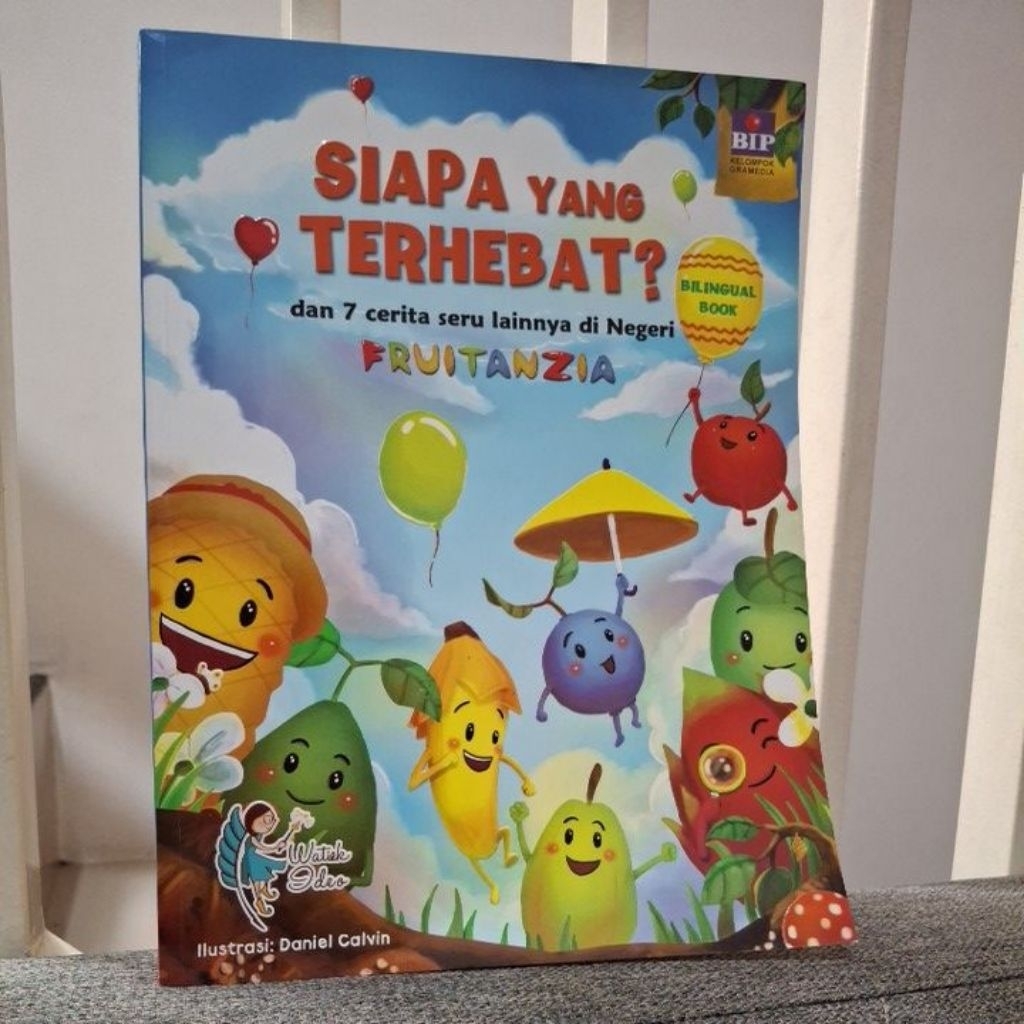 Siapa yang Terhebat dan 7 cerita seru lainnya di negeri Fruitanzia
