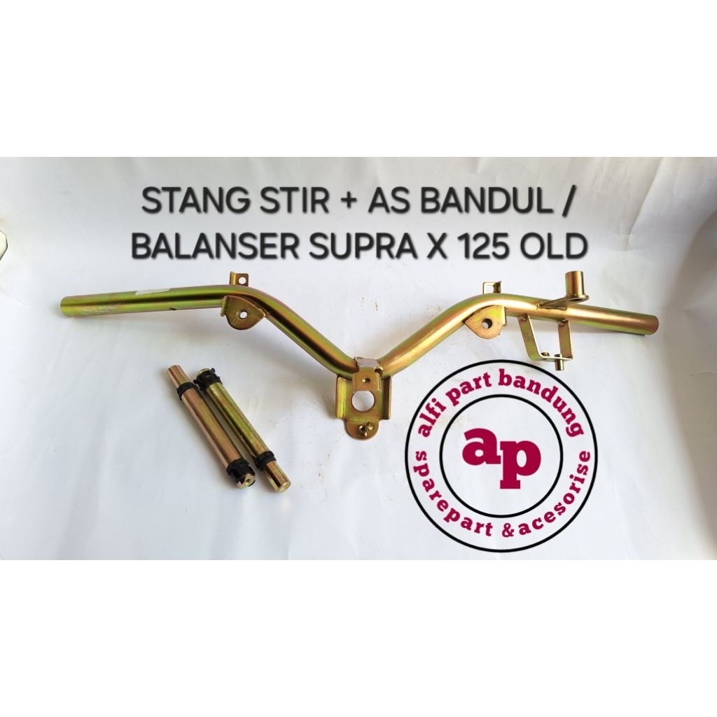 PAKET STANG STIR + AS BANDUL / BALANCER SUPRA X 125 GOLD OLD