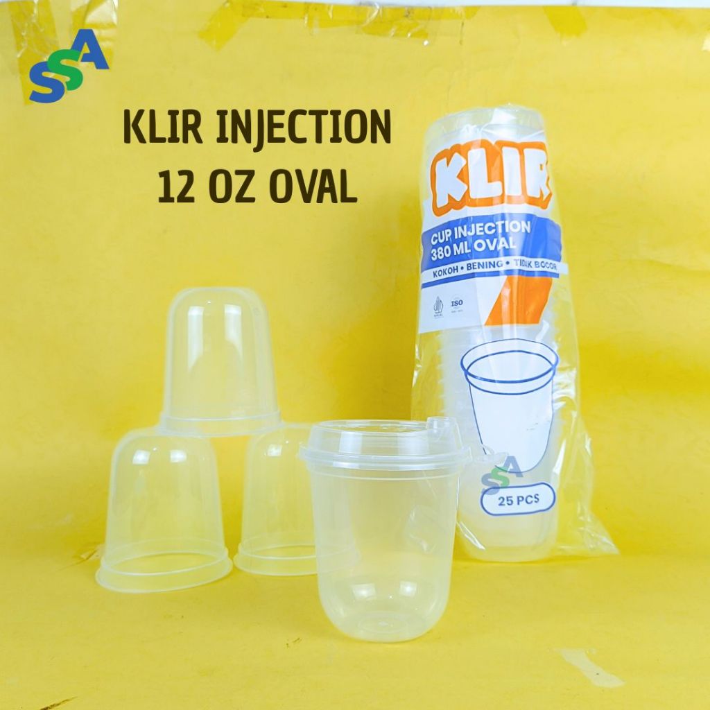 KLIR INJECTION 12 OZ OVAL  / 380 ML OVAL ISI 25 PCS / KLIR INJECTION OVAL / CUP INJECTION OVAL