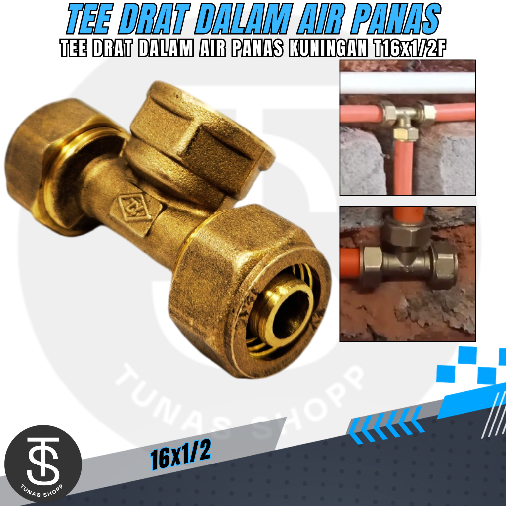 Tee Kuningan Drat Dalam 1/2" / TEE Air Panas Kuningan Kuat Tahan Karat Water Heater T Drat Dalam 1/2