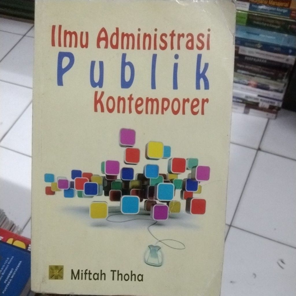 BUKU SECOND ILMU ADMINISTRASI PUBLIK KONTEMPORER M THOHA